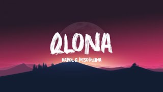 KAROL G, Peso Pluma - QLONA (Letra/Lyric)