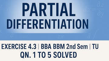 Partial Differentiation | | BBA/BBM| | Nepali Explanation(IMP)//Part1 QN 1 TO 5//