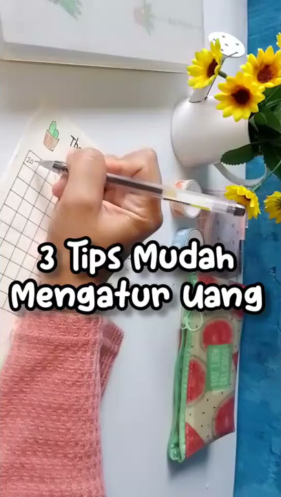 Tips mudah atur keuangan/Tips mengatur uang