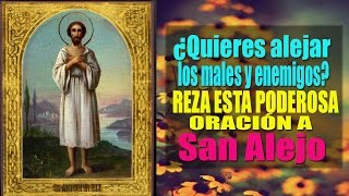 Oración a San Alejo para cortar, anular y Alejar las Lenguas envidiosas de nuestros Enemigos