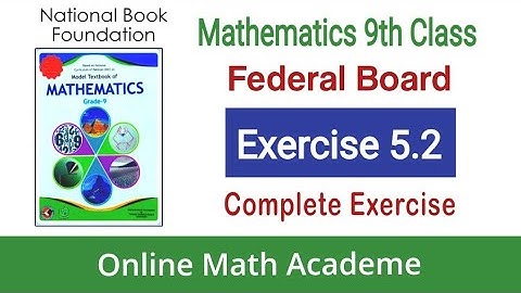 Maths 9th Federal Board Unit 5, Ex 5.2, Lecture 3|| NBF || FBISE