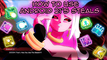 DBZF* - How To Use Android 21 Steals