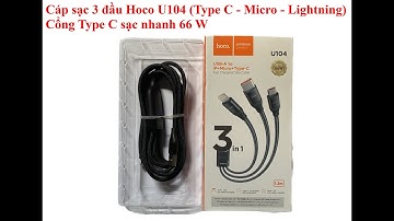 Cáp sạc 3 đầu Hoco U104 (Type C - Micro - Lightning) - Cổng Type C sạc nhanh 66 W | Cáp sạc nhanh