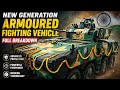 Next Generation Armoured Vehicle For Army 