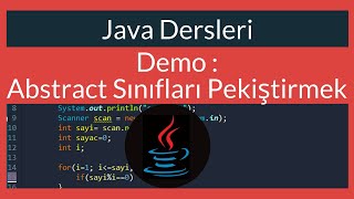 Java Dersi 41 : Demo - Abstract Sınıfları Pekiştirmek