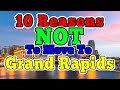 Top 10 Reasons NOT to move to Grand Rapids, Michigan (It's not that bad)