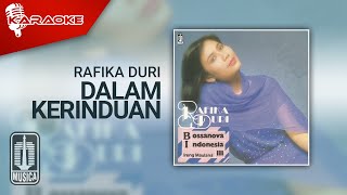 Rafika Duri - Dalam Kerinduan ( Karaoke Video)