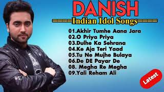 Danish Indian idol song all | Danish indian idol song new | Dnish indian idol song