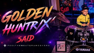 GOLDEN - HUNTR/X | Drum Cover by Said | Session 014 | Feel The Beat