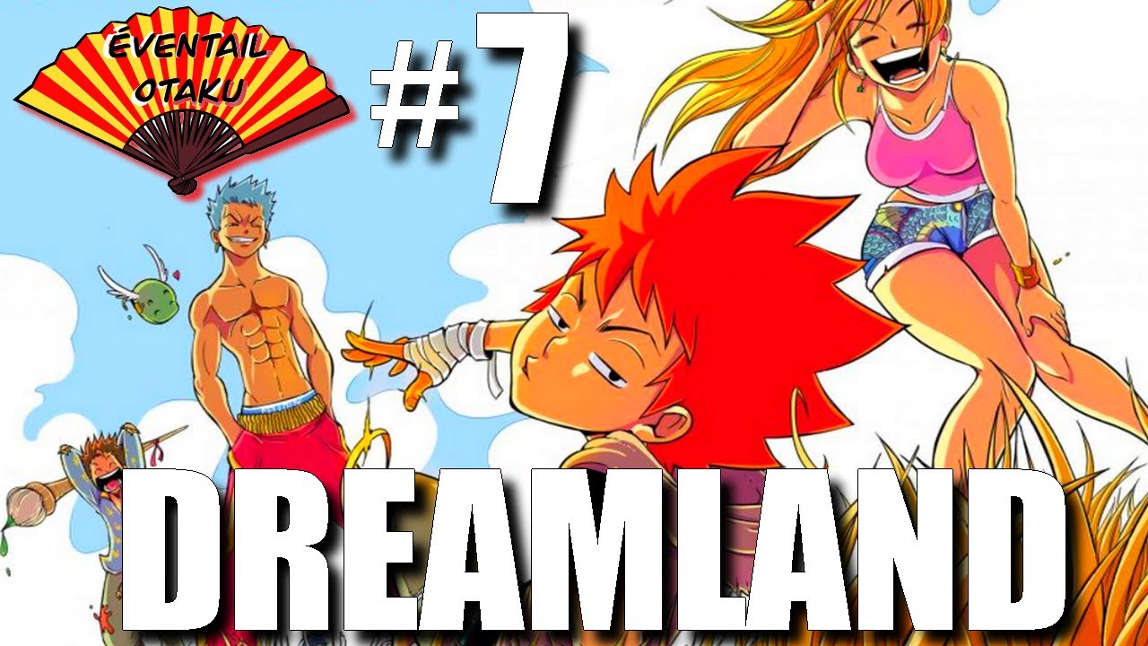 DREAMLAND🌙 : Le ONE PIECE français ? - ÉVENTAIL OTAKU CHAPITRE # 7🪭 #