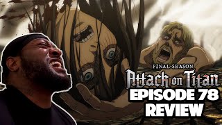 ATTACK ON TITAN: EPISODE 78 REVIEW!