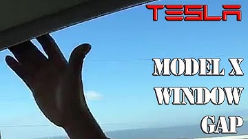 Tesla Model X Window Gap