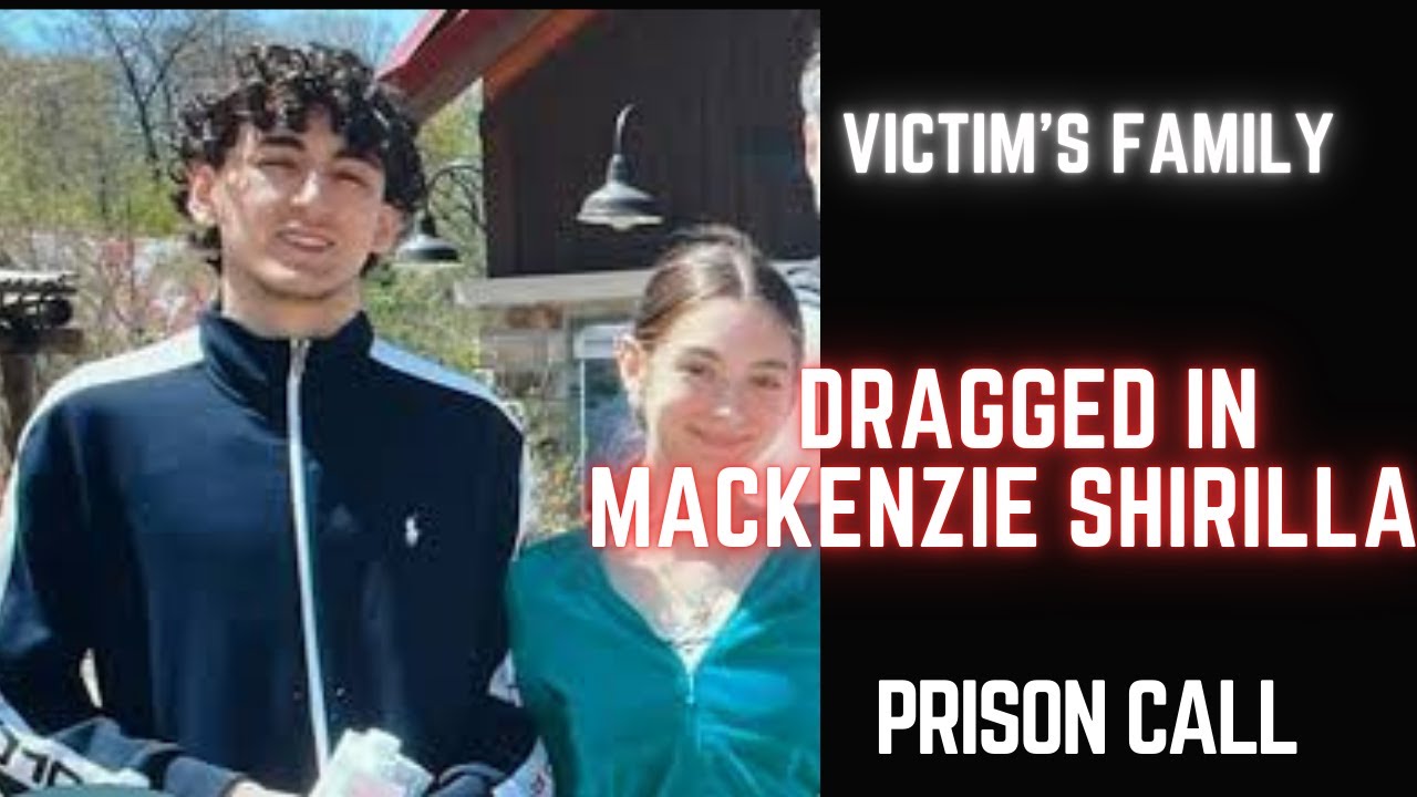 Victim’s Family DRAGGED in Mackenzie Shirilla Prison Call - YouTube