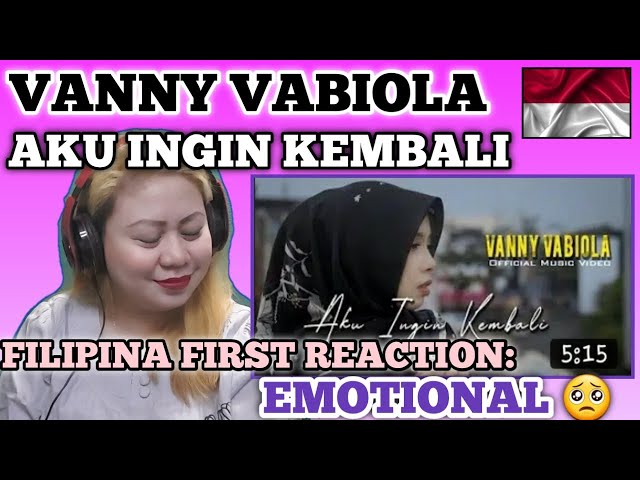 VANNY VABIOLA - AKU INGIN KEMBALI CIPTAAN THOMAS ARYA || FILIPINA FIRST TIME to REACT class=