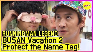 [RUNNINGMAN THE LEGEND] [EP. 111-2] | Busan Vacation 2 : Protect your Name Tag!! (Eng Sub)