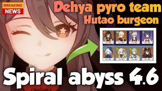 Spiral Abyss 4.6 ,C0 Hutao Burgeon Feat C1 Dehya Pyro team | Genshin Impact