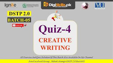 creative writing quiz 4 | dstp 2.0 batch 05 creative writing quiz 4 solution 2023