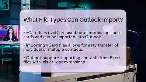 What File Types Can Outlook Import? - TheEmailToolbox.com