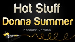 Donna Summer - Hot Stuff (Karaoke Version) Resimi