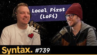 The LoFi Movement: Building Local First Apps