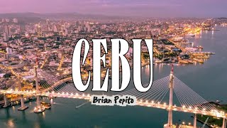 CEBU - Brian Pepito, DJ Chanz, UBEC Pulse (Official Lyric Video)