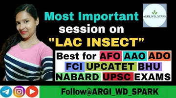 LAC INSECT Most important for AGRICULTURE EXAMS (Best for AAO ADO AFO UPCATET BHU FCI ICAR NABARD )
