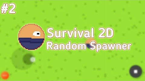 Survival 2D - Random Spawner | Max2D