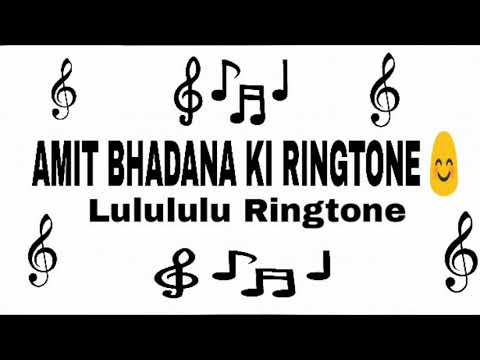 amit-bhadana-ki-ringtone-lulululu-ringtone-download-link-in-description