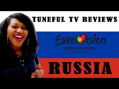 EUROVISION 2018 - RUSSIA - Tuneful TV Reaction & Review