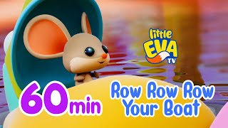 Row, Row, Row Your Boat More Nursery Rhymes 60Min Little Eva Tv