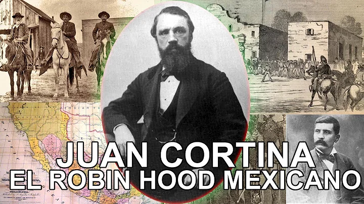 Juan Cortina - El Robin Hood Mexicano