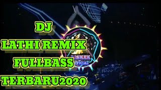 DJ LATHI SLOW FULLBASS ANGKLUNG REMIX | JARANAN | VIRAL TIKTOK2020 |DJTERBARU 2020