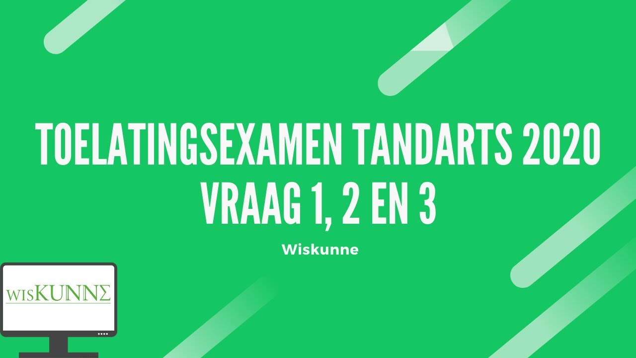 Toelatingsexamen tandarts 2020 vraag 1, 2 en 3