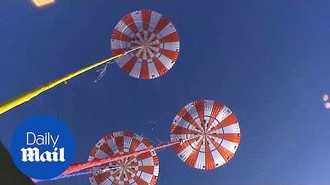 3 series of parachutes deploy for Orion to land safely - Daily Mail
