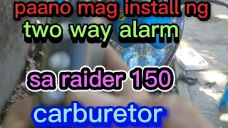 paano mag install ng two way alarm sa raider 150 carburetor type