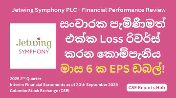 Sri Lanka Hotel Stock Alert: Jetwing Symphony (JETS.N) Q2 2025 Financial Results | CSE Reports Hub