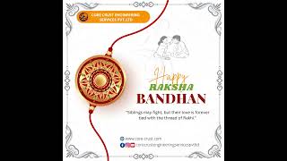 Core Crust Engineering Services Pvtltd Wishing Happy Raksha Bandhan.