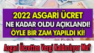 Asgari Ücretten Vergi Kaldırılacak Mı? Asgari Ücret 2022 Ne Kadar?