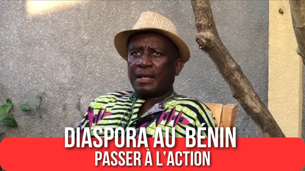 Diaspora au Bénin : passer à l’action avec Norluck Dorange (Partie 2)