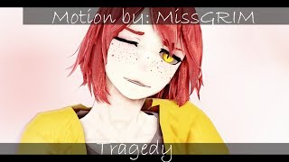 「:.MMD.:」Tragedy「:.test model.:」