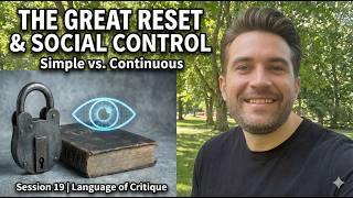The Great Reset &amp; Social Control: Simple vs. Continuous | English Language Workout #19