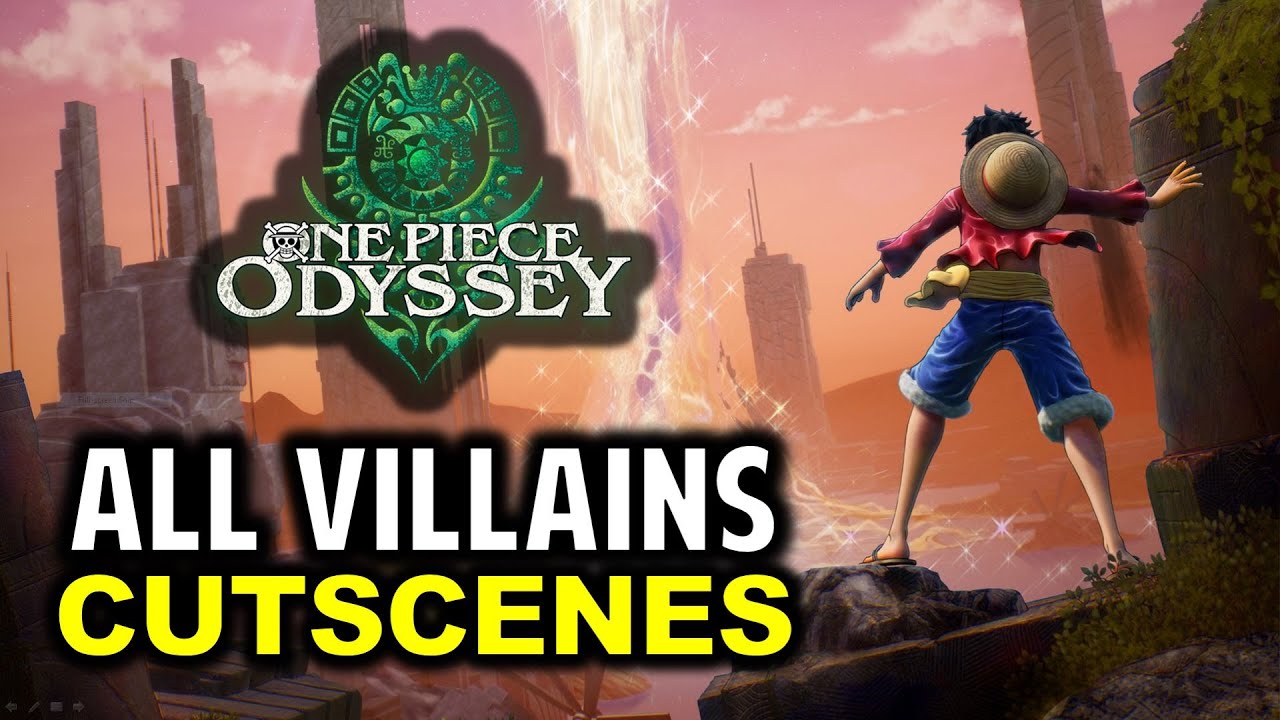 All Main Villains / Bosses Cutscenes One Piece Odyssey YouTube
