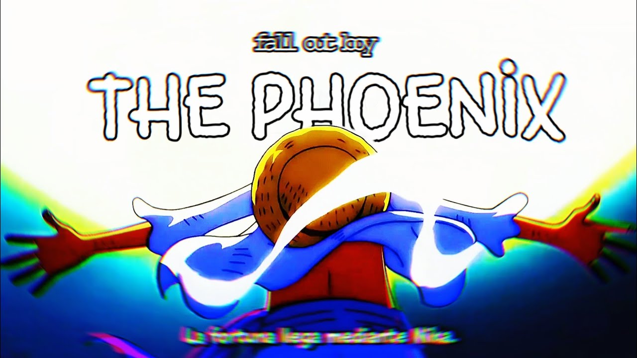 One Piece  [AMV] The Phoenix@falloutboy