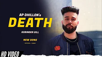 AP Dhillon - Death (Official Video) Gurinder Gill | New Album Hidden Gems