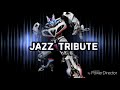 AUTOBOT JAZZ TRIBUTE 🎵🎵