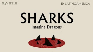 Sharks - Imagine Dragons (Subtitulada al Español / Lyrics )