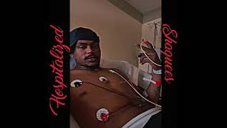 Shaquees - Hospitalized (Audio) (Freestyle) (Just For Fun)￼ by Shaquees 211 views 3 weeks ago 2 minutes, 11 seconds