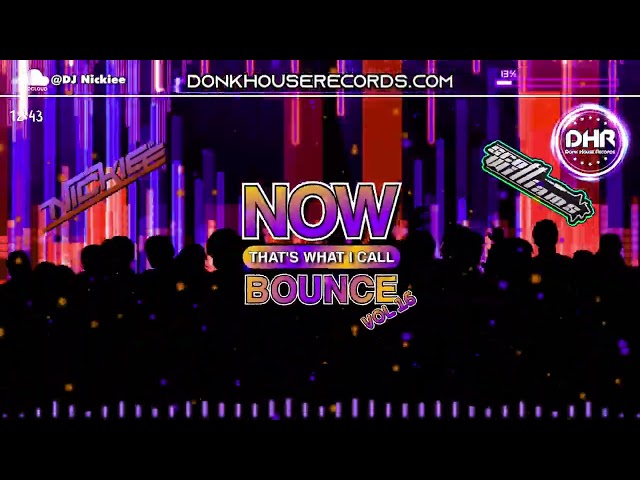 NOW! That's What I Call Bounce Volume 16 - Nickiee & Scott Williams - DHR class=