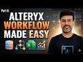 Alteryx Sample Workflow Explained | Alteryx Tools, Annotation, Best Practices for Beginners in 2026