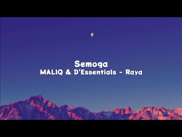 Semoga - MALIQ u0026 D'Essentials (Lirik) class=